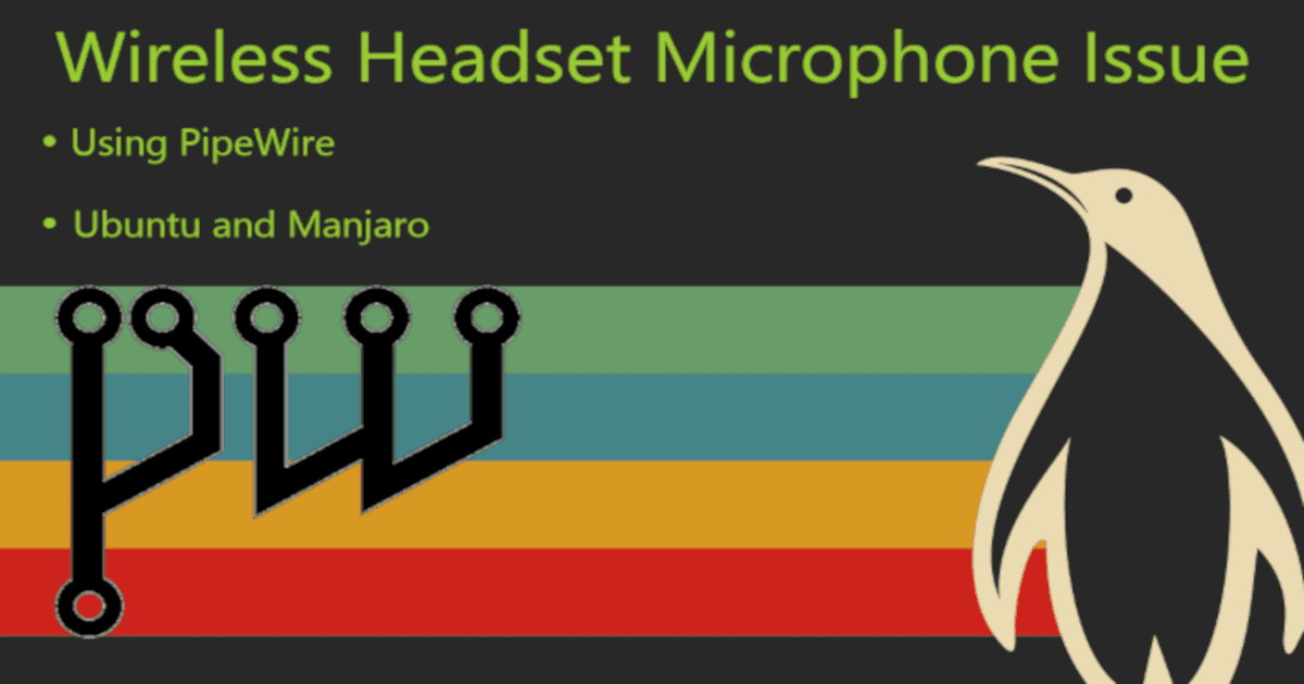 Wireless Headset Microphone Issue for Linux
